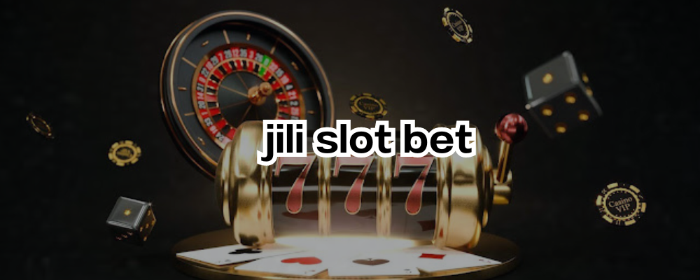 jili slot bet